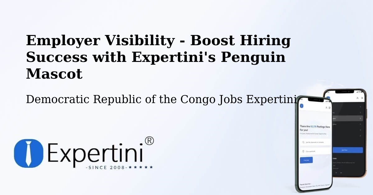 Employer Visibility Strategy – Buta - Democratic Republic of the Congo Jobs Expertini